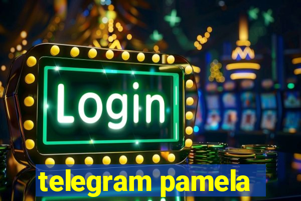 telegram pamela